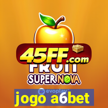 jogo a6bet